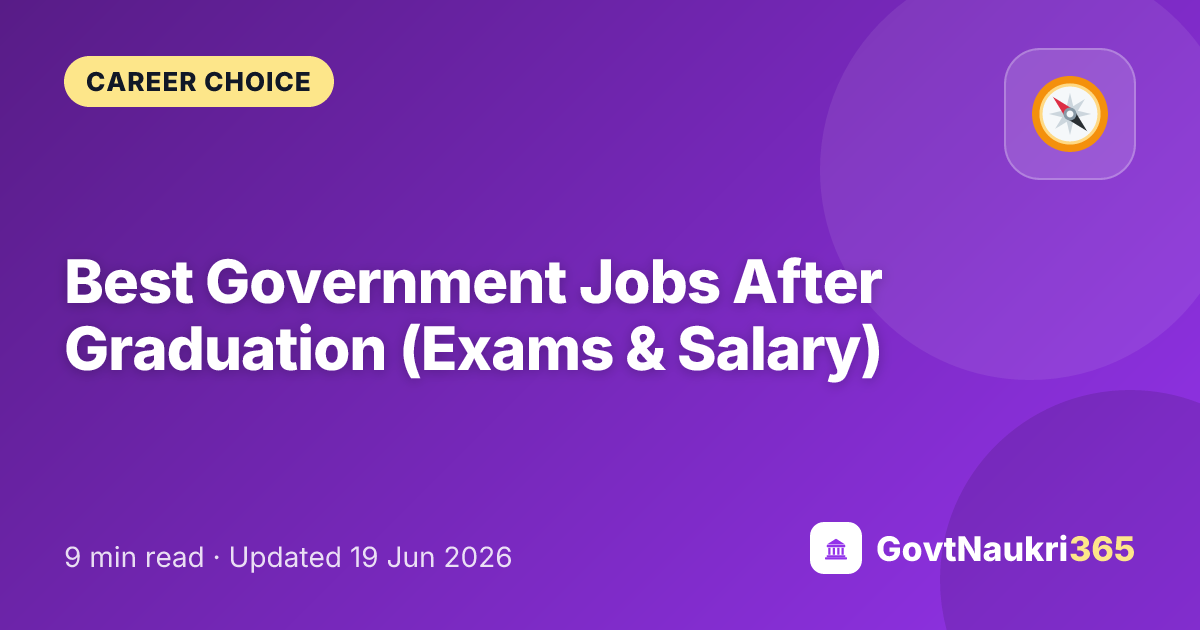 Best Government Jobs After Graduation (Exams & Salary)