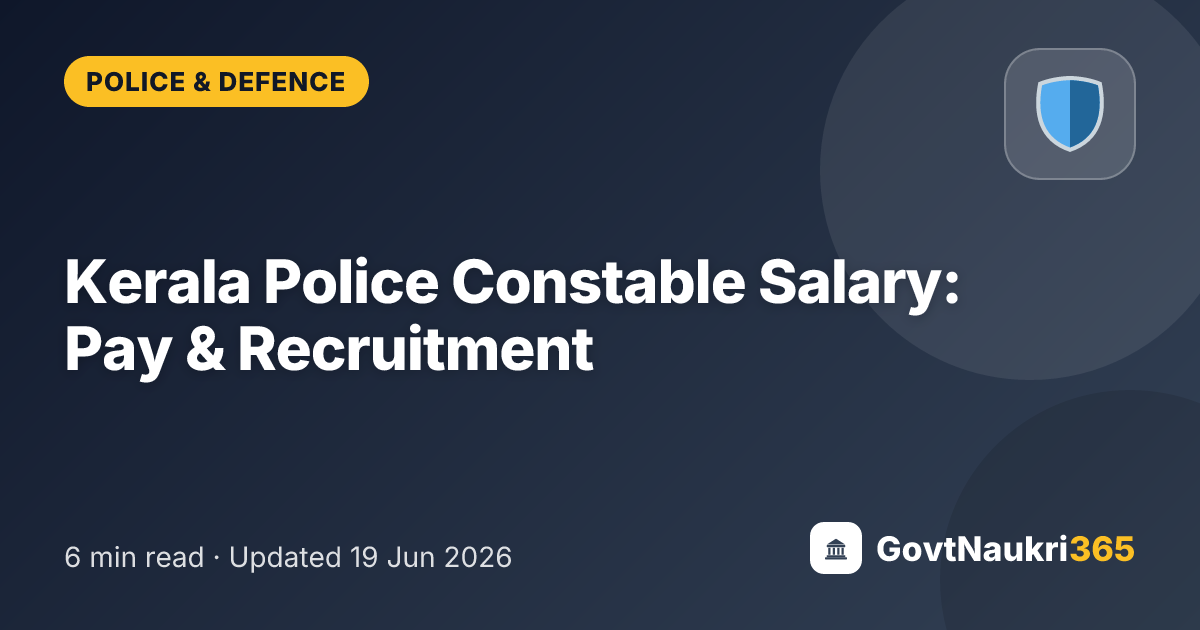 Kerala Police Constable Salary: Pay & Recruitment