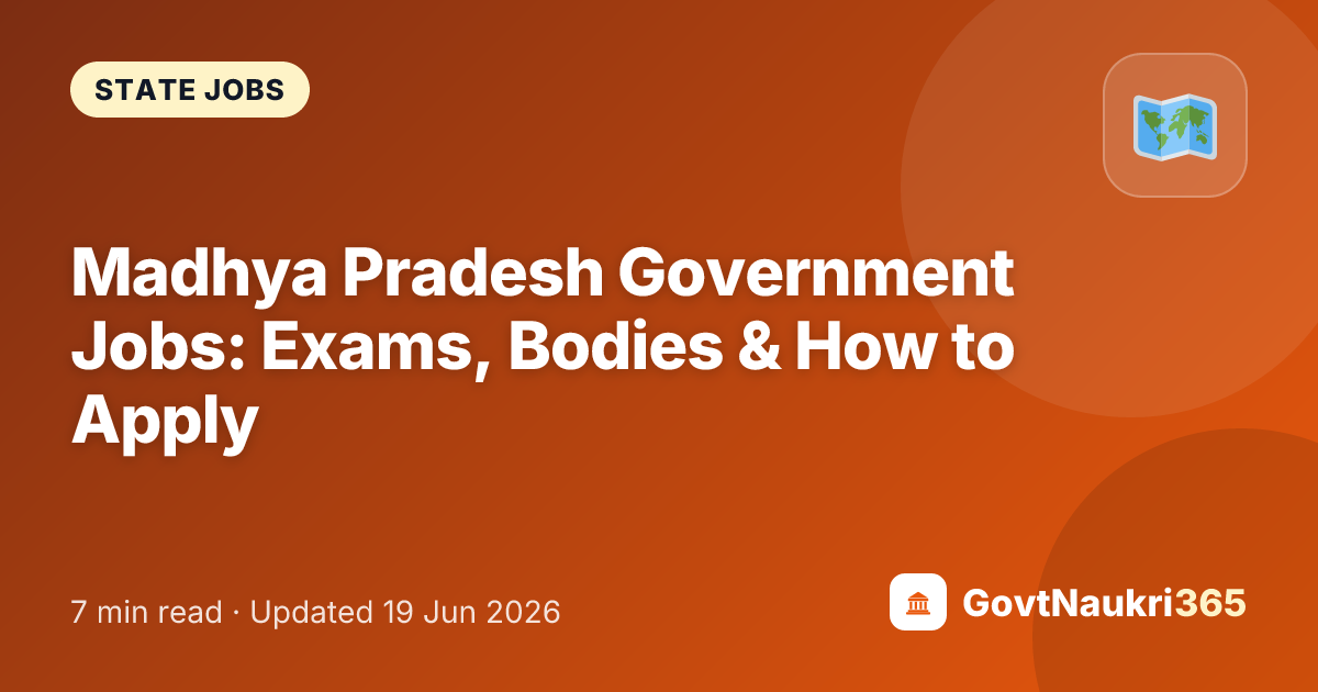 Madhya Pradesh Government Jobs: Exams, Bodies & How to Apply