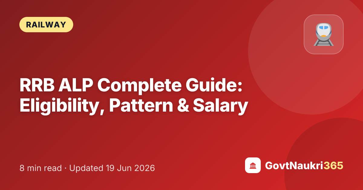 RRB ALP Complete Guide: Eligibility, Pattern & Salary