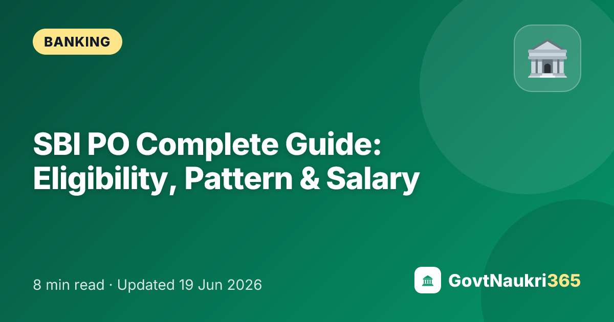 SBI PO Complete Guide: Eligibility, Pattern & Salary
