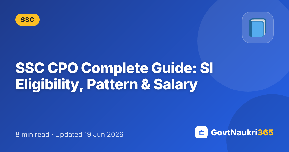 SSC CPO Complete Guide: SI Eligibility, Pattern & Salary