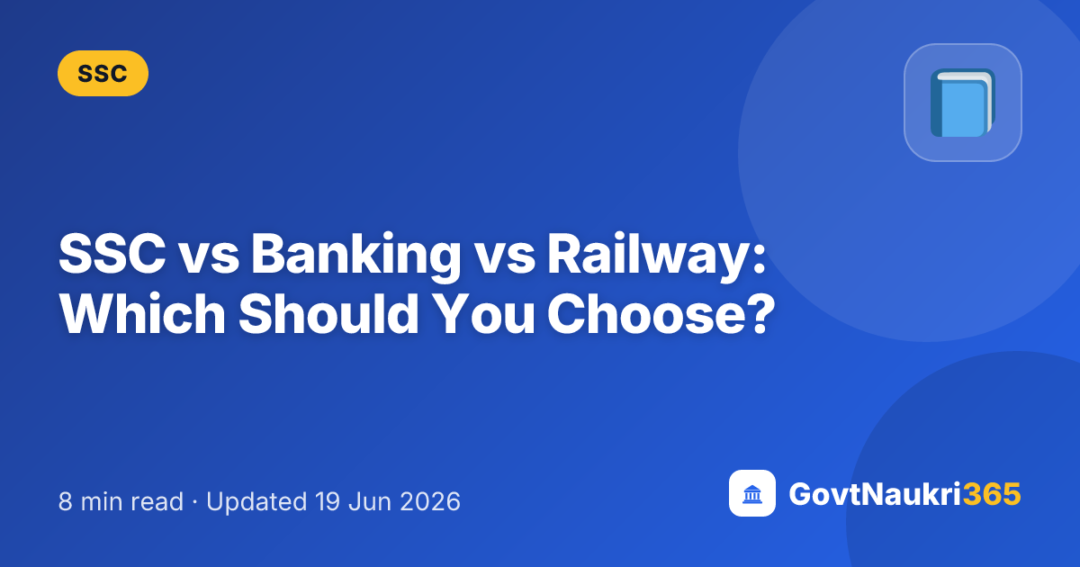 SSC vs Banking vs Railway: Which Should You Choose?