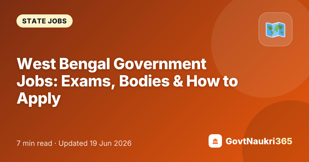 West Bengal Government Jobs: Exams, Bodies & How to Apply