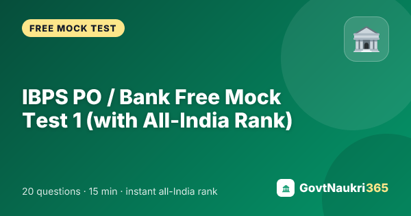 IBPS PO / Bank Free Mock Test 1 (with All-India Rank)